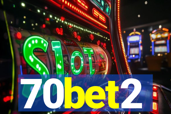 70bet2