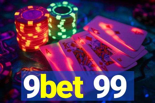 9bet 99