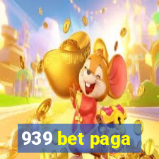 939 bet paga