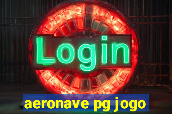 aeronave pg jogo