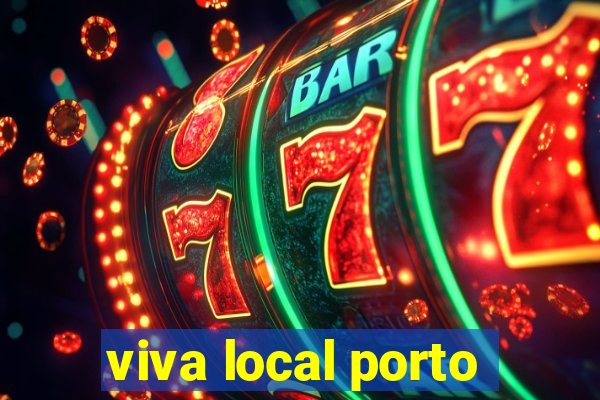 viva local porto