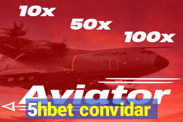 5hbet convidar