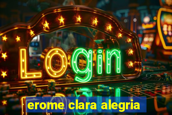 erome clara alegria