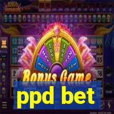 ppd bet