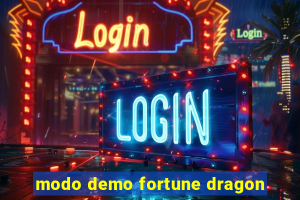 modo demo fortune dragon