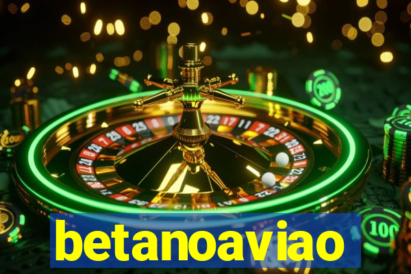 betanoaviao