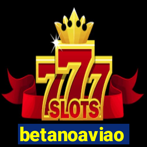 betanoaviao