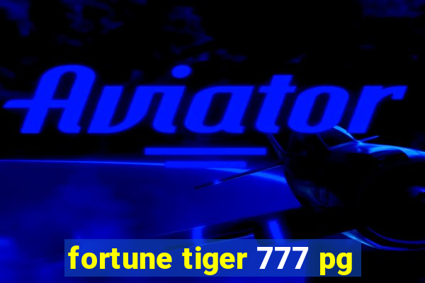 fortune tiger 777 pg
