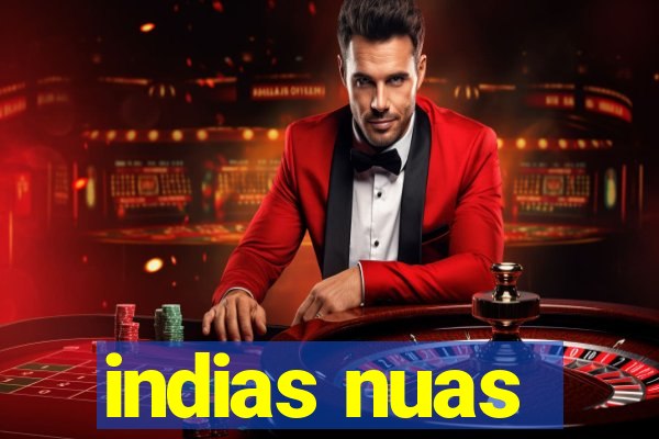 indias nuas