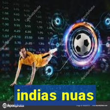 indias nuas