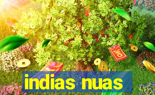 indias nuas