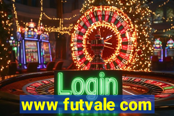 www futvale com