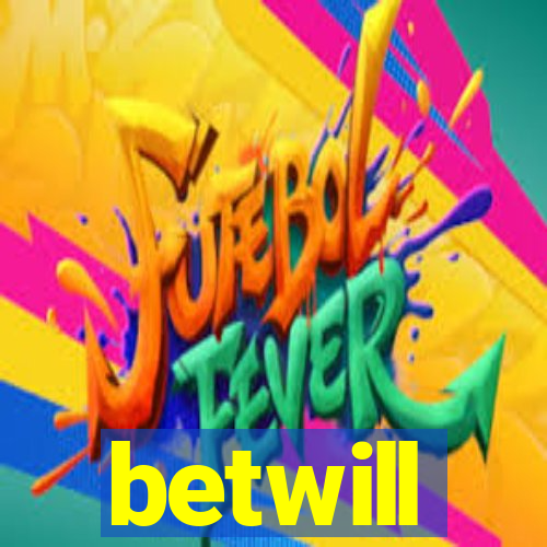 betwill