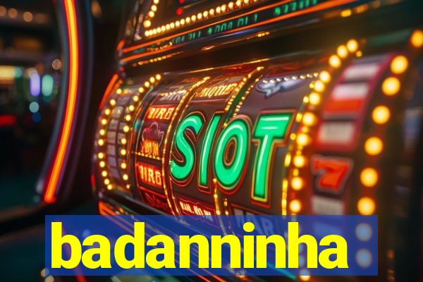 badanninha