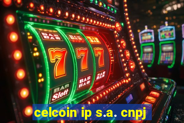 celcoin ip s.a. cnpj