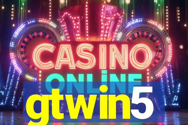 gtwin5