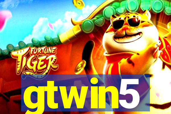 gtwin5