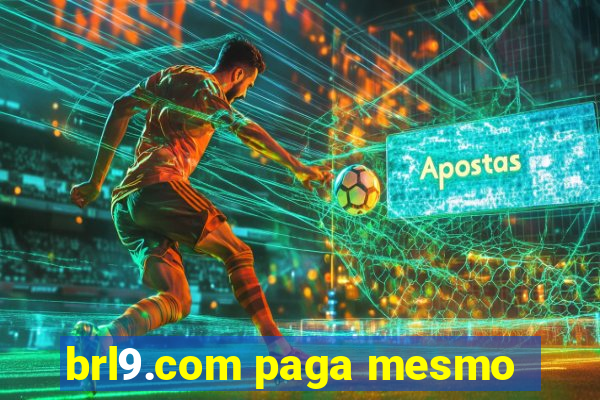 brl9.com paga mesmo