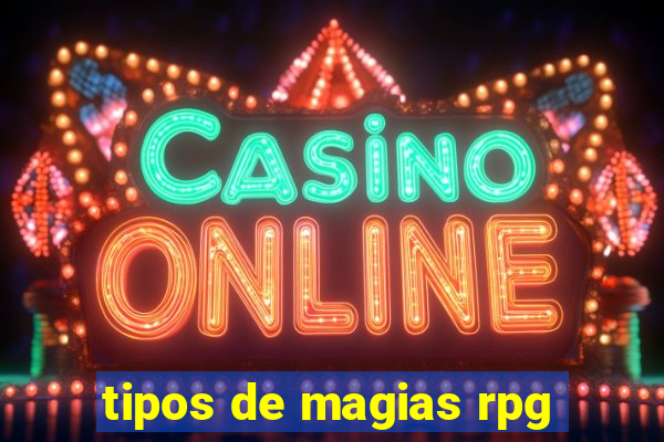 tipos de magias rpg