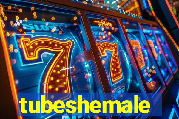 tubeshemale