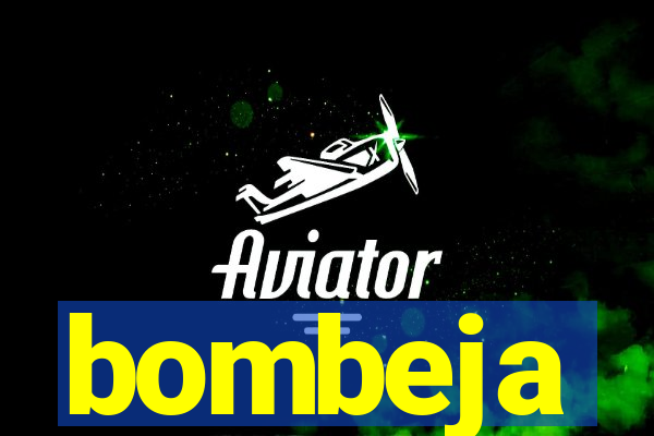 bombeja
