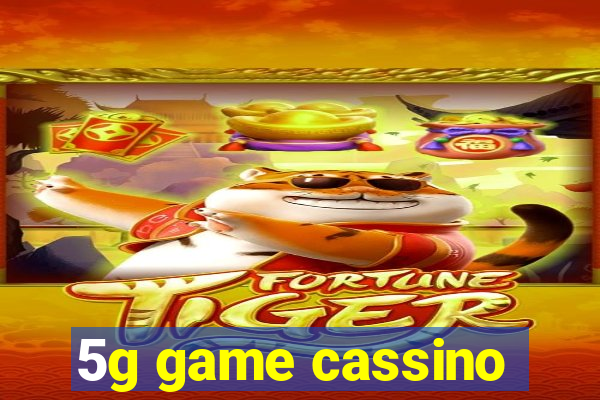 5g game cassino