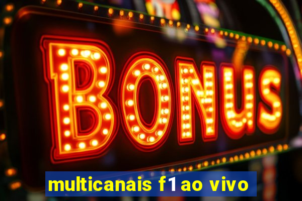 multicanais f1 ao vivo