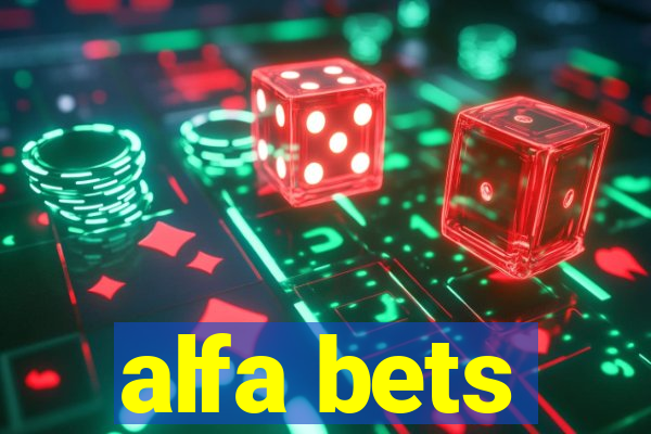 alfa bets