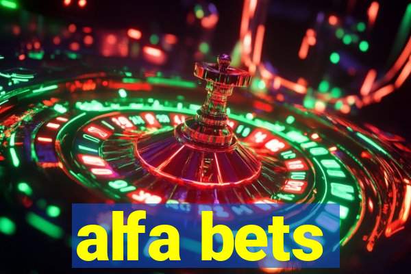 alfa bets