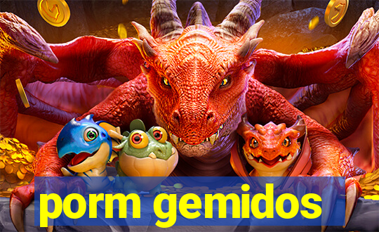 porm gemidos