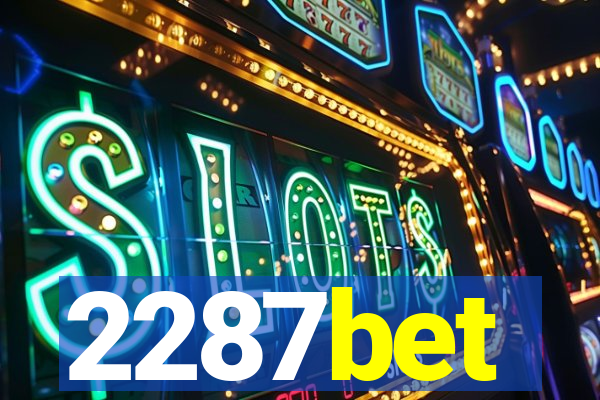 2287bet