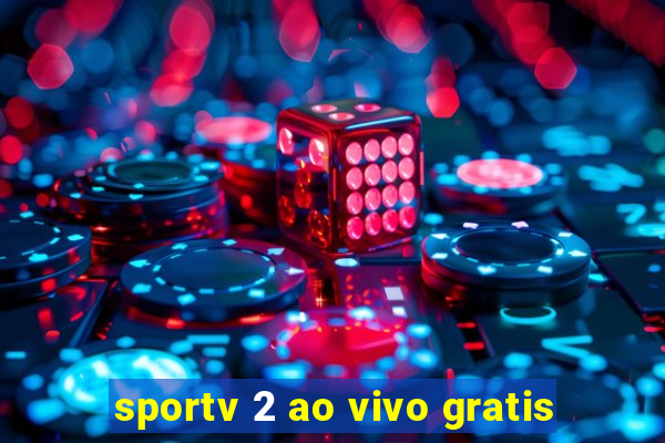 sportv 2 ao vivo gratis
