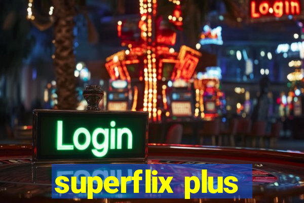 superflix plus