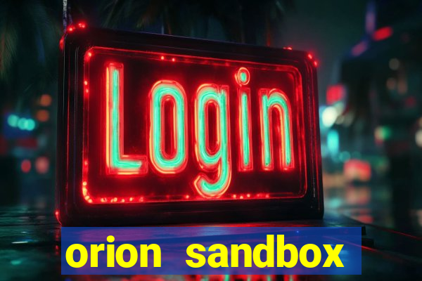 orion sandbox enhanced jogos 360