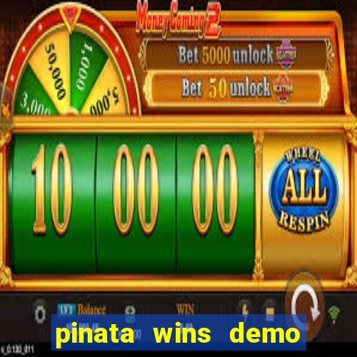 pinata wins demo com funcionalidade