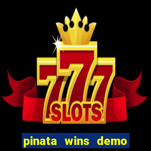 pinata wins demo com funcionalidade