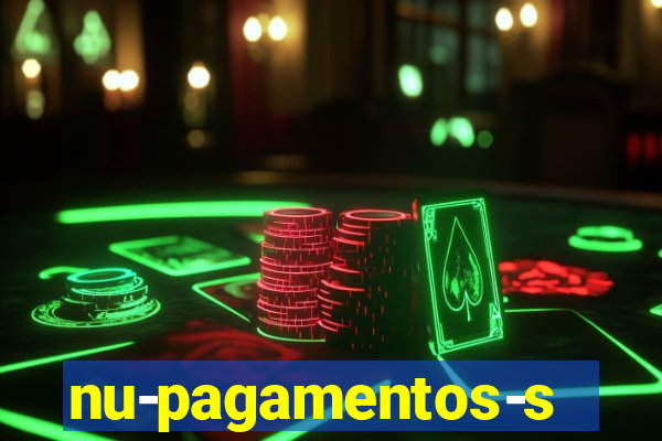 nu-pagamentos-s-a