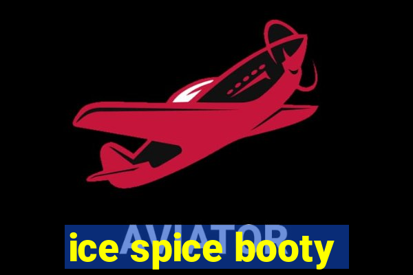 ice spice booty