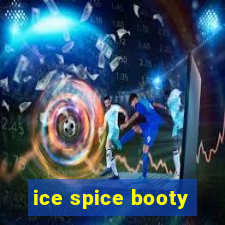 ice spice booty