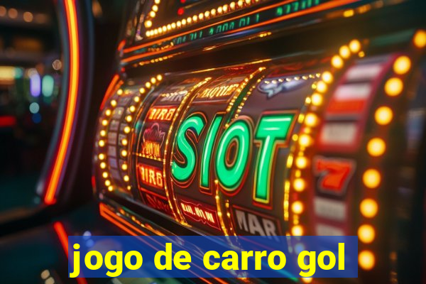 jogo de carro gol