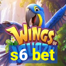s6 bet