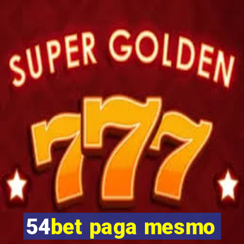 54bet paga mesmo