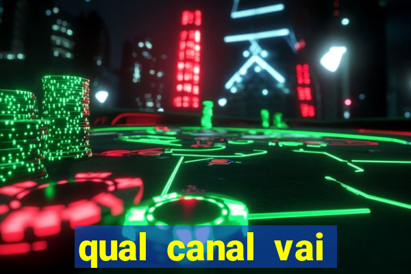 qual canal vai passar o jogo do al-hilal hoje