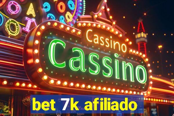 bet 7k afiliado