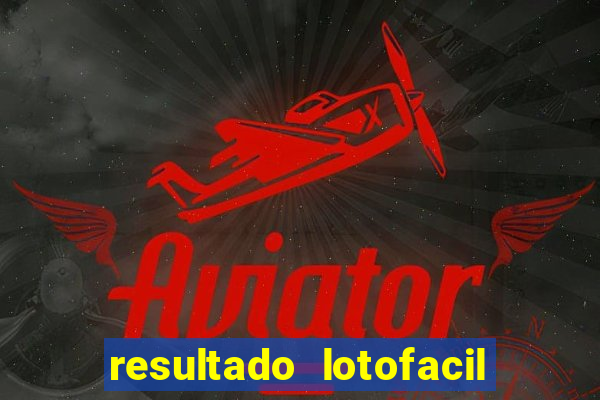 resultado lotofacil 2949 giga sena