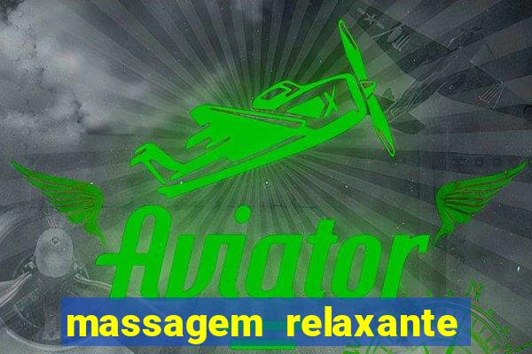 massagem relaxante em betim