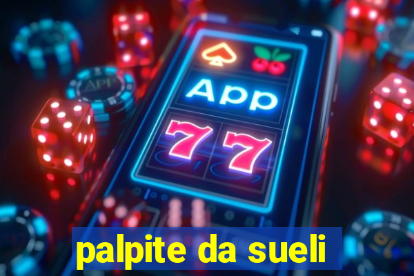 palpite da sueli