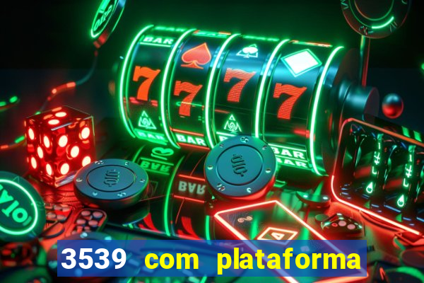3539 com plataforma de jogos