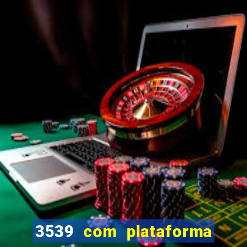 3539 com plataforma de jogos