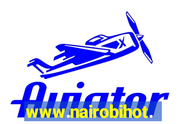 www.nairobihot.com